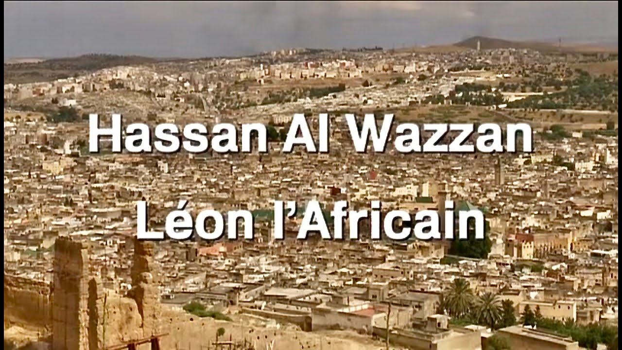 Hassan AL WAZZAN, Léon l'Africain - réalisé par Boualem GUERITLI