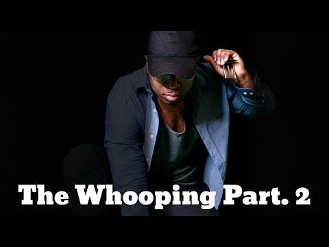 The Whooping Part. 2 ( Anime Experience)