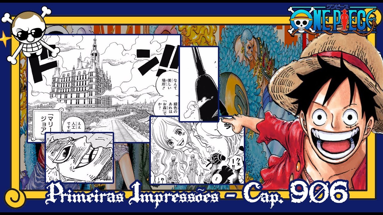 One Piece #906 - A Beleza e os Mistérios de マリージョア!! [Primeiras
