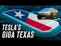 Giga Texas: Why Tesla Is Building Another Gigafactory