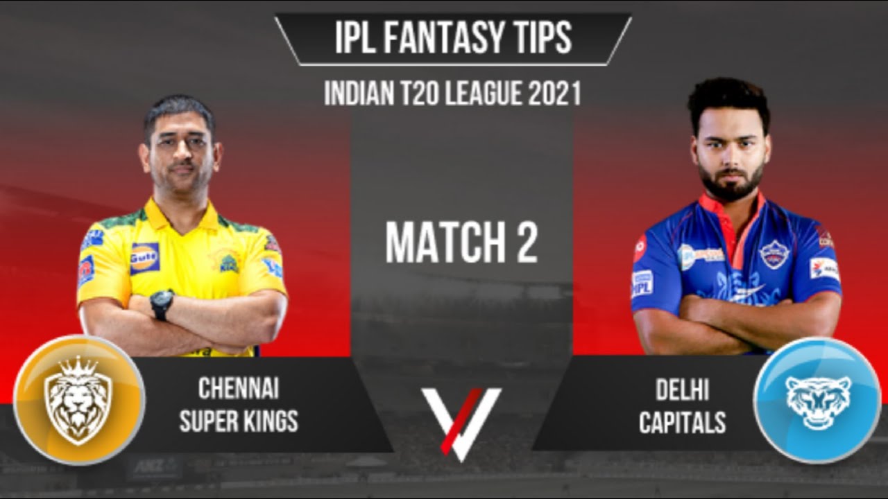 CSK vs DC | IPL 2021 2nd Match | Best Dream11 team | winning team SL and GL | DC vs CSK