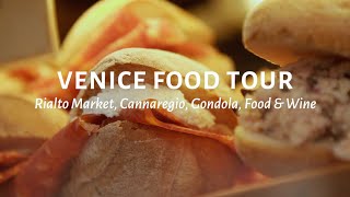 Venice Food Tour: Rialto Market, Cannaregio, Gondola, Food &amp; Wine | Walks