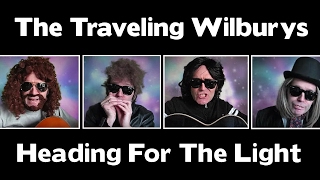 THE TRAVELING WILBURYS...HEADING FOR THE LIGHT chords
