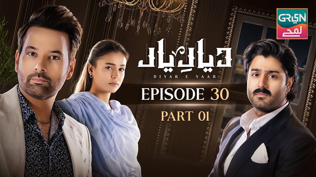 Diyar-e-Yaar | Episode 30 | Mikaal Zulfiqar, Mahenur Haider, Zaviyar Nauman | Green Lamhay