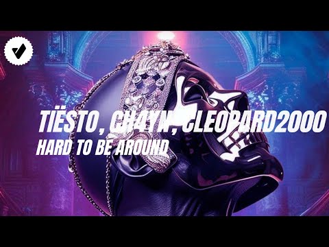 Tiësto, CH4YN, Cleopard2000 - Hard To be Around (Music Visuals)
