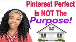 Pinterest Perfect Is NOT The Purpose! Enjoying The Home God Has Given YOU! ❤️ screenshot 2