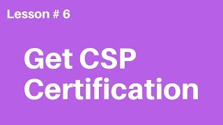 Lesson #6 on Professional Speaking: Get the CSP Certification