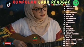 Top Hits Reggae \u0026 Ska Indonesia 2026 🎧🔥 Full Album Santai untuk Kerja