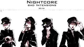 Nightcore - Bad Intensions