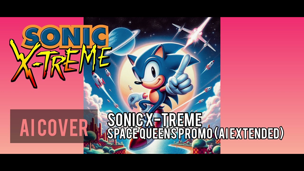 [AI COVER] Sonic X-treme - Space Queens Promo (AI extended cover)