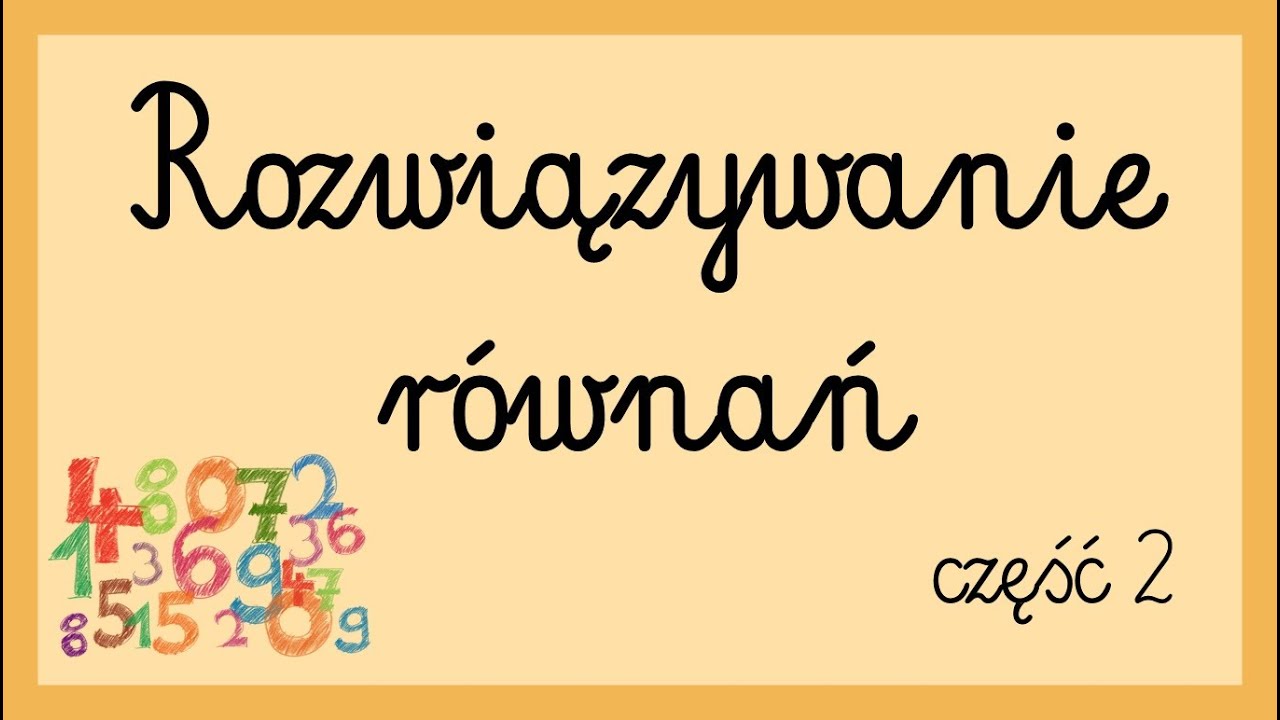 Rozwiązywanie równań cz.2