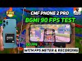 Cmf phone 2 pro BGMI 3.8 update 90 FPS Test 🎮 With fps meter and Recording| Performance Review!