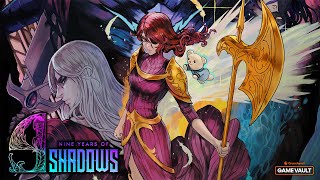 9 Years of Shadows | LAUNCH TRAILER