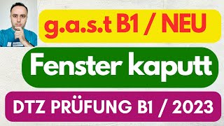 g.a.s.t B1 / DTZ Prüfungsvorbereitung / Übungssatz / formelle Briefe schreiben B1 / Fenster kaputt