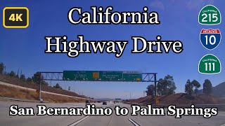 California Highway 215 Interstate 10 Highway 111 San Bernardino To Palm Springs