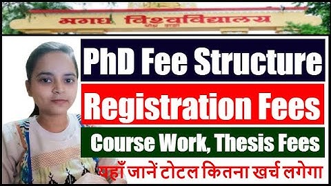 Magadh University PhD Total Fees | Magadh University PhD Fee Structure | PhD Fees Magadh University