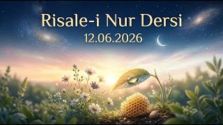 Kur'an Tefsiri Risale-i Nur Dersi (12 Haziran 2026)
