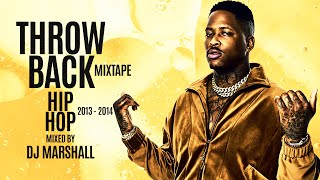 Throwback HIP - HOP mix  2013- 2014 FT (Chris Brown, Juicy J, Wiz Khalifa, Nikki Minaj, YG)