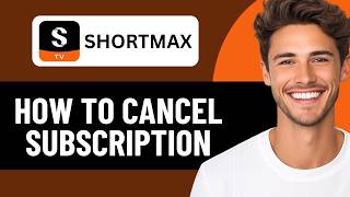 HOW TO CANCEL SHORTMAX SUBSCRIPTION 2026! (FULL GUIDE)