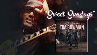 Tim Bowman - Sweet Sundays