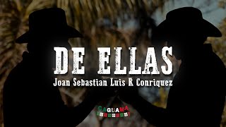 Joan Sebastian, Luis R Conriquez - De Ellas (Letras/Lyrics)