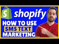 How To Use SMS Marketing On Your Shopify Store