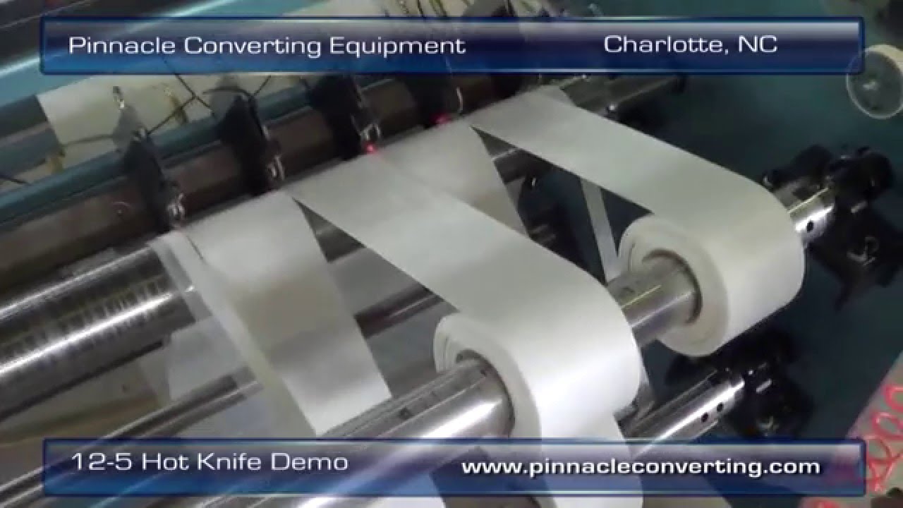 Hot Knife Slitting and Sealing Demo Pinnacle Converting Equipment