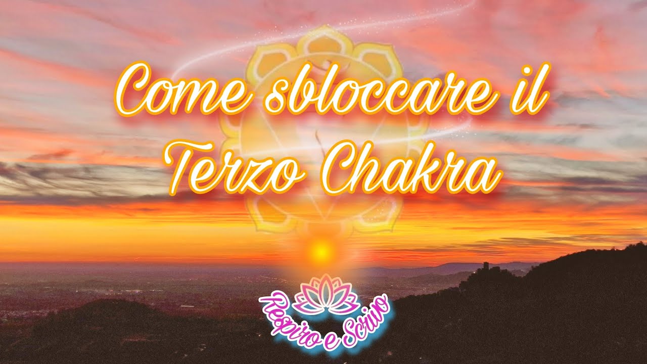 COME SBLOCCARE IL TERZO CHAKRA? #yoga #mindfulness