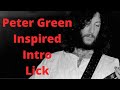 Peter Green Inspired Intro Lick