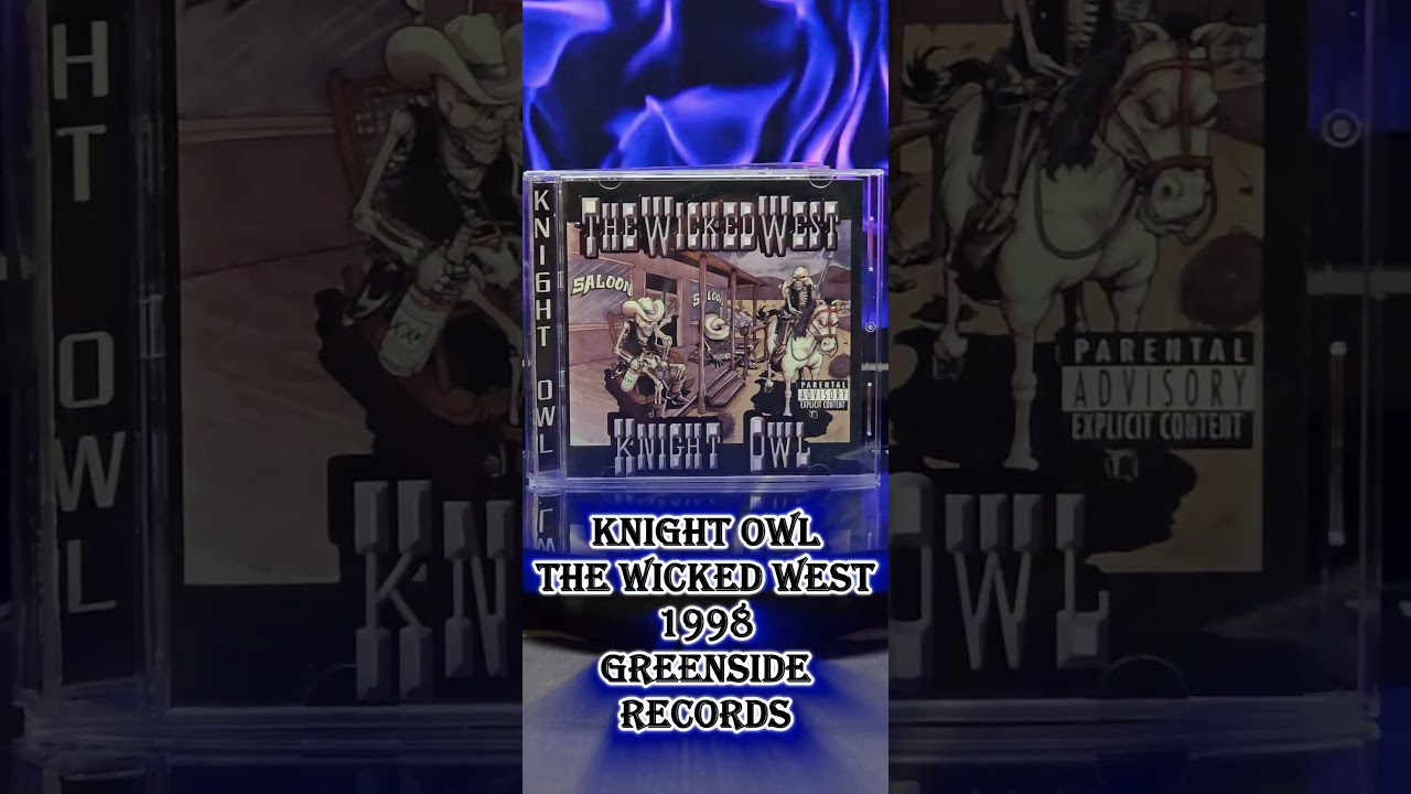 KNIGHT OWL THE WICKED WEST 1998 GREENSIDE RECORDS