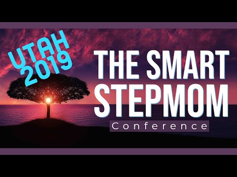 The Smart Stepmom Conference - Utah 2019