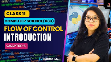 CBSE Computer Science 083:Introduction|Flow Of Control|Class 11|Python Practical| Chapter6 #youtube