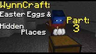 (OUTDATED) WynnCraft: Easter Eggs & Hidden Places Part 3