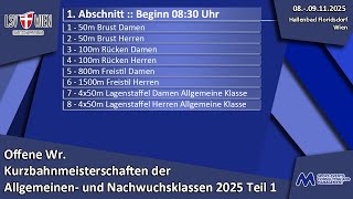 Offene Wiener Kurzbahnmeisterschaften der Allgemeinen – u. Nachwuchsklassen 2025 T. 1 - 1. Abschnitt