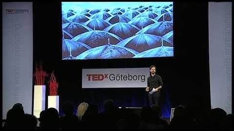 TEDxGöteborg - Magnus Larsson - 11/28/09