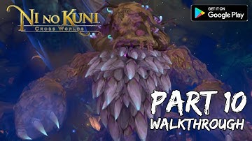 [Walkthrough Part 10] Ni No Kuni: Cross Worlds (Japanese Voice) (Android) Maximum Graphics Settings