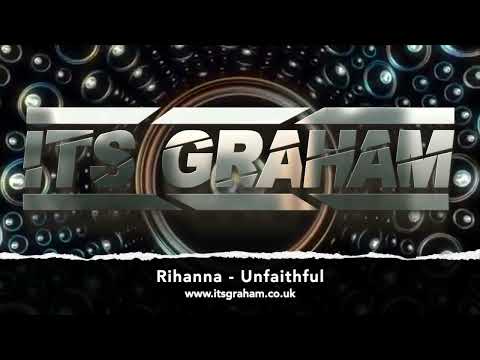 Rihanna - Unfaithful 2022 Its Graham Remix