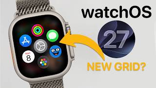 watchOS 27 Hands-On: Siri, Grid & Everything New...