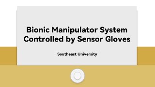 Bionic Manipulator System Controlled by Sensor Gloves