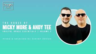 The House Of Micky More & Andy Tee (Soulful House Essentials | Volume 2)