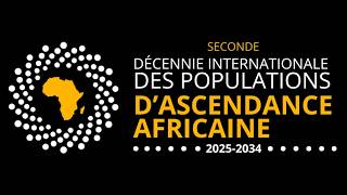 FORUM PERMANENT DE LA DECENNIE DES POPULATIONS D'ASCENDANCE AFRICAINE 2025-2034 ACT 2