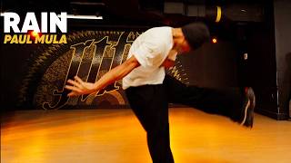 "Rain" - Advanced Choreography | Paul Mula