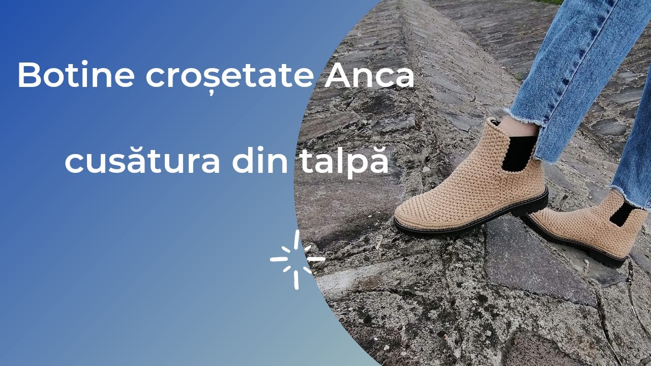 Botine croșetate Anca, partea  I-a, cum se face cusătura cu ață cerată