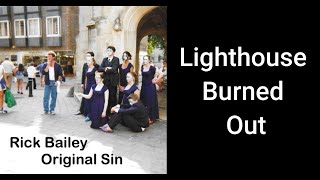 Lighthouse Burned Out from the Original Sin album by Rick Bailey