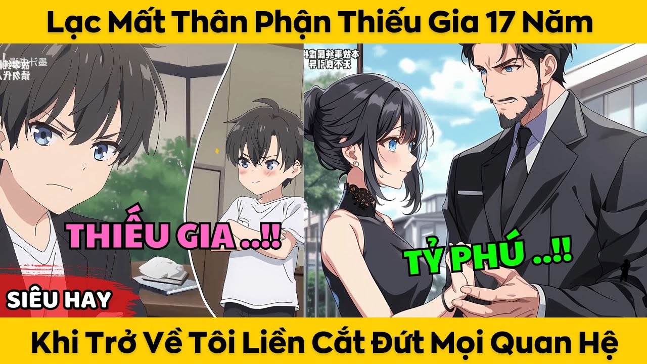 Lạc Mất Thân Phận Thiếu Gia 17 Năm - Khi Trở Về Tôi Liền Cắt Đứt Mọi Quan Hệ