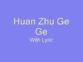 Huan Zhu Ge Ge Dang Lyric Huan Zhu Ge Ge Dang Lyric