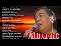 Philip Arabit Tagalog Love Songs 2021 - Tagalog Love Songs Collection | Best Of Philip Arabit Mp3 Song