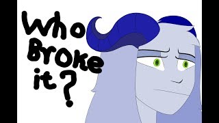 So...Who Broke It!!! [Shitpost #6]