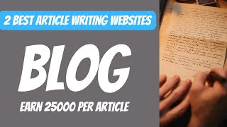 Article Writing Jobs| 2 Best Online Writing Jobs as a freelancer