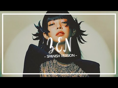 JENNIE (BLACKPINK) – ZEN | Versión Español